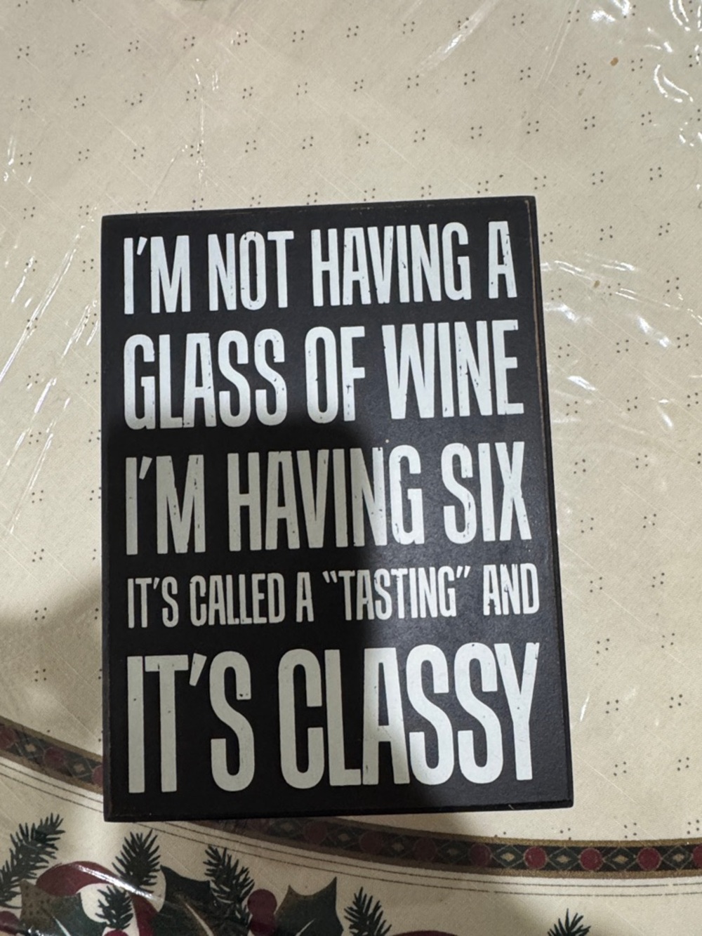 Humorous Black & White Wine Tasting Wall Plaque - Classic Typography